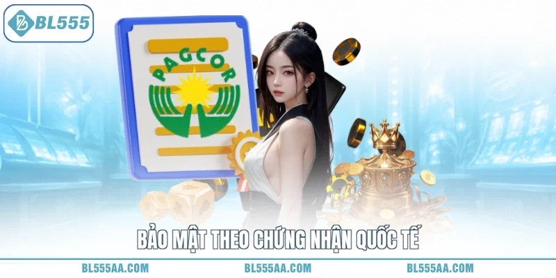 Bảo mật theo chứng nhận quốc tế