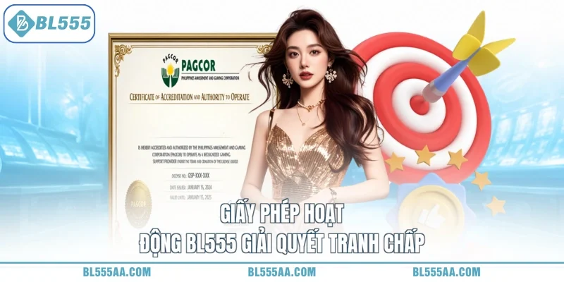 Giấy phép hoạt động BL555 1 Giấy phép hoạt động BL555 giải quyết tranh chấp