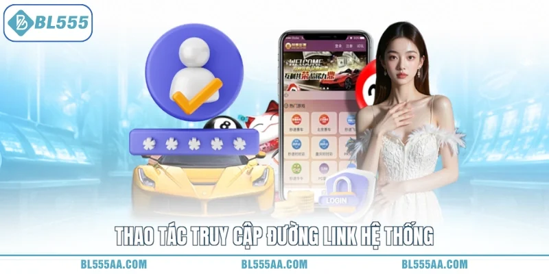 Thao tác truy cập đường link hệ thống